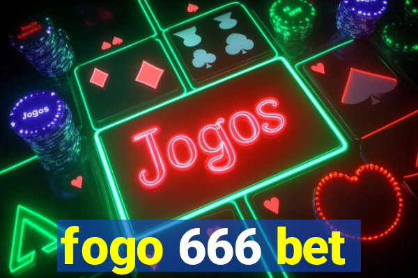 fogo 666 bet